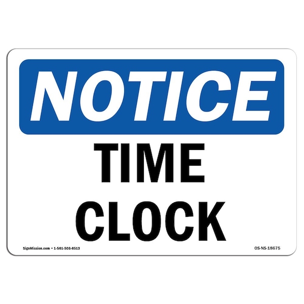 Safety Sign, OSHA Notice, 3.5" Height, Time Clock Sign, Landscape, 10PK